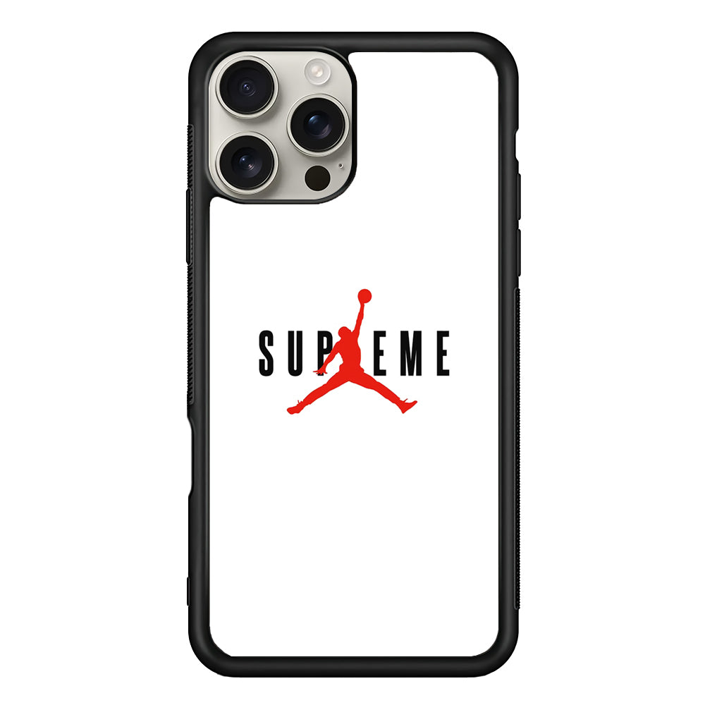 Jordan X Supreme White Background iPhone 16 Pro Max Case | Slim Rubber Case for iPhone 16 Pro Max