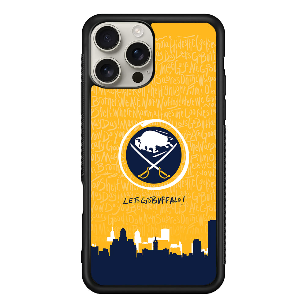 Lets Go Buffalo Sabres iPhone 16 Pro Max Case | Stylish Protective Case for iPhone 16 Pro Max