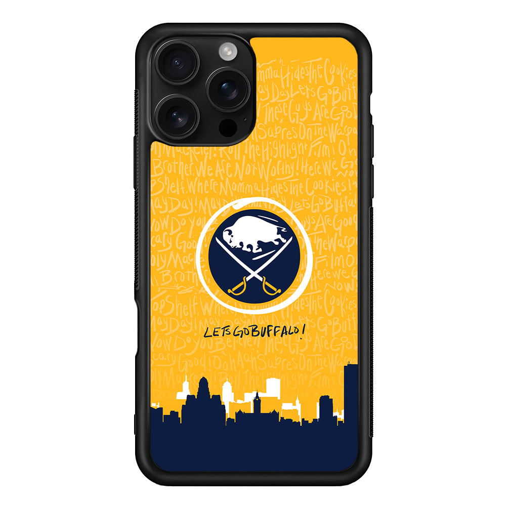 Lets Go Buffalo Sabres iPhone 16 Pro Case | Durable Protective Case for iPhone 16 Pro