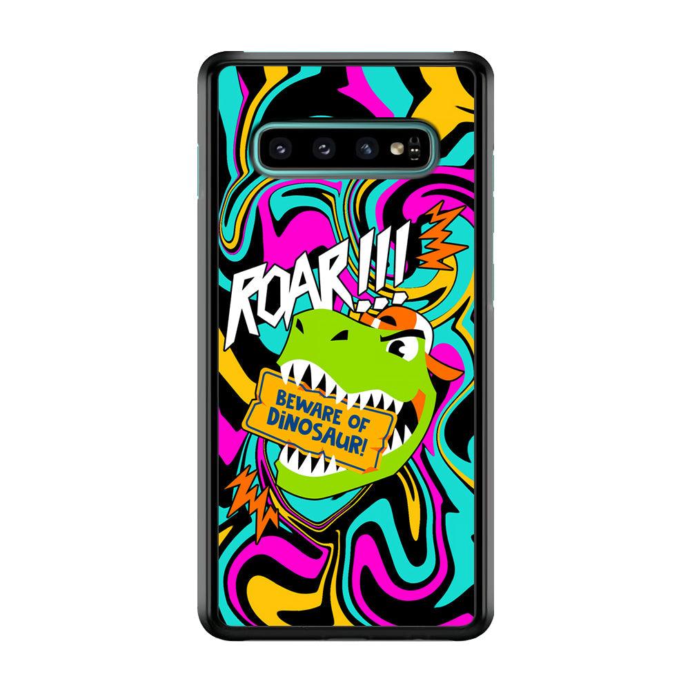 Beware from Dinosaur Roar Samsung Galaxy S10 Case-Rubber Black (2D Case)-Oxvistore