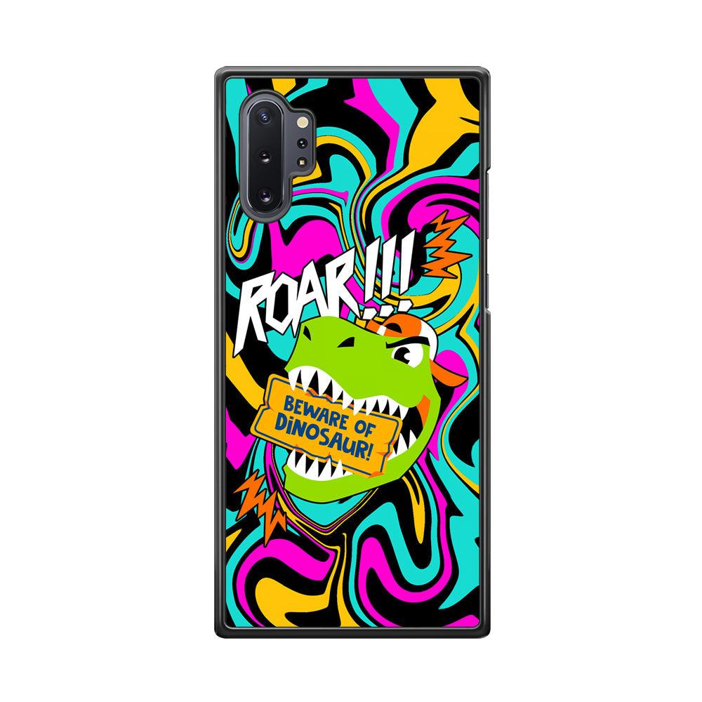Beware from Dinosaur Roar Samsung Galaxy Note 10 Plus Case-Rubber Black (2D Case)-Oxvistore