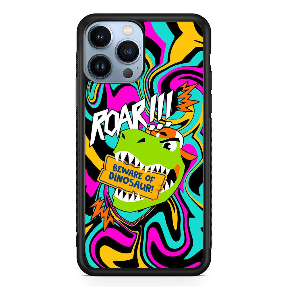 Beware from Dinosaur Roar iPhone 14 Pro Max Case-Rubber Black (2D Case)-Oxvistore