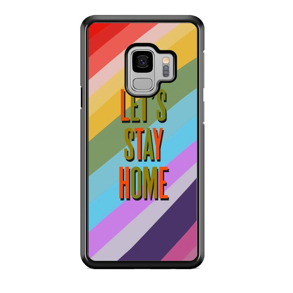 Colored Quotes Stay Home Samsung Galaxy S9 Case-Rubber Black (2D Case)-Oxvistore