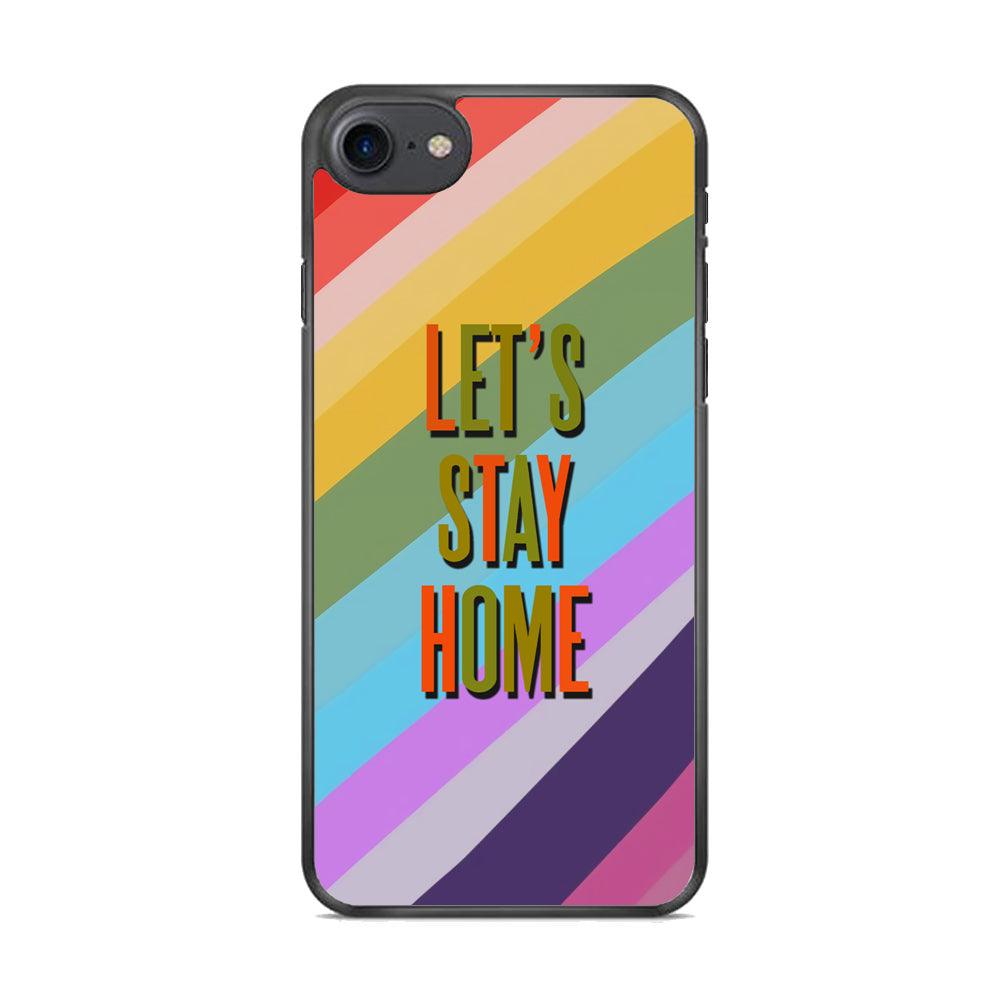 Colored Quotes Stay Home iPhone 7 Case-Rubber Black (2D Case)-Oxvistore