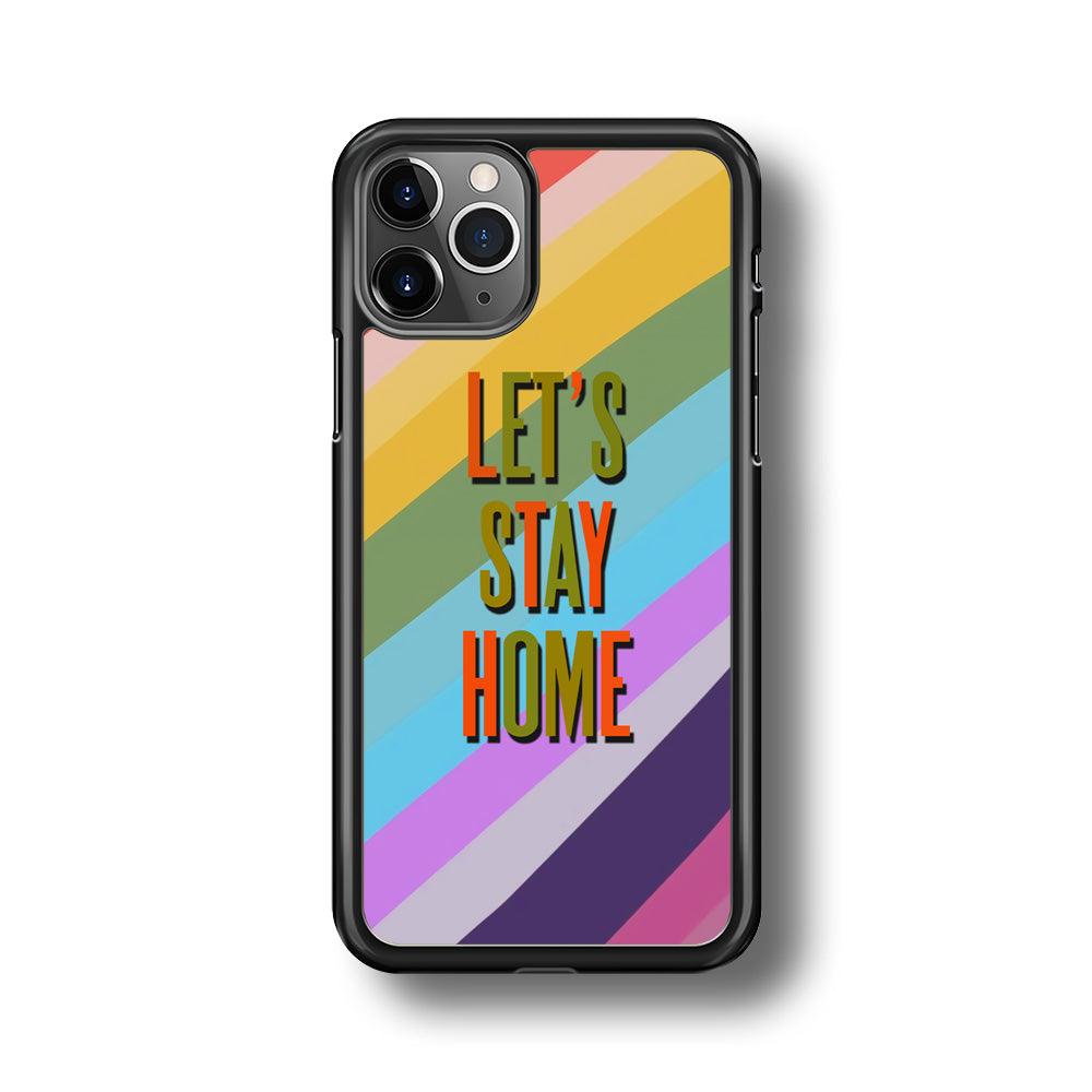 Colored Quotes Stay Home iPhone 11 Pro Max Case-Rubber Black (2D Case)-Oxvistore