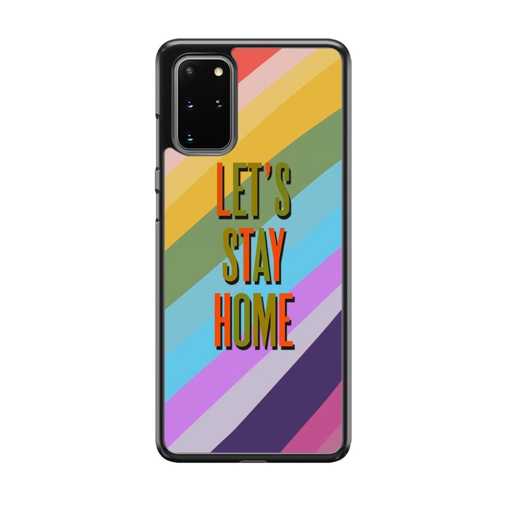 Colored Quotes Stay Home Samsung Galaxy S20 Plus Case-Rubber Black (2D Case)-Oxvistore