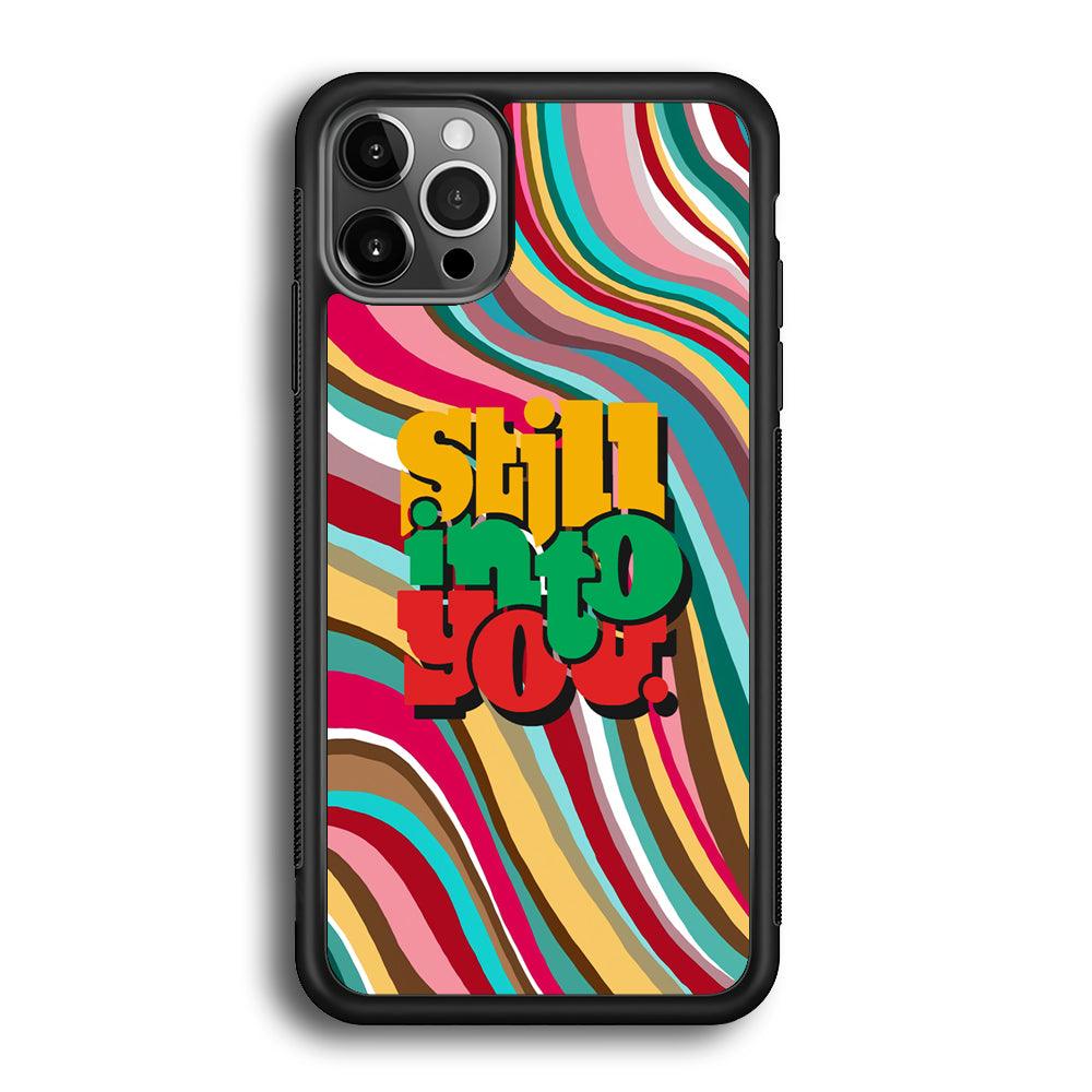 Colored Quotes Still Into You iPhone 12 Pro Case-Rubber Black (2D Case)-Oxvistore