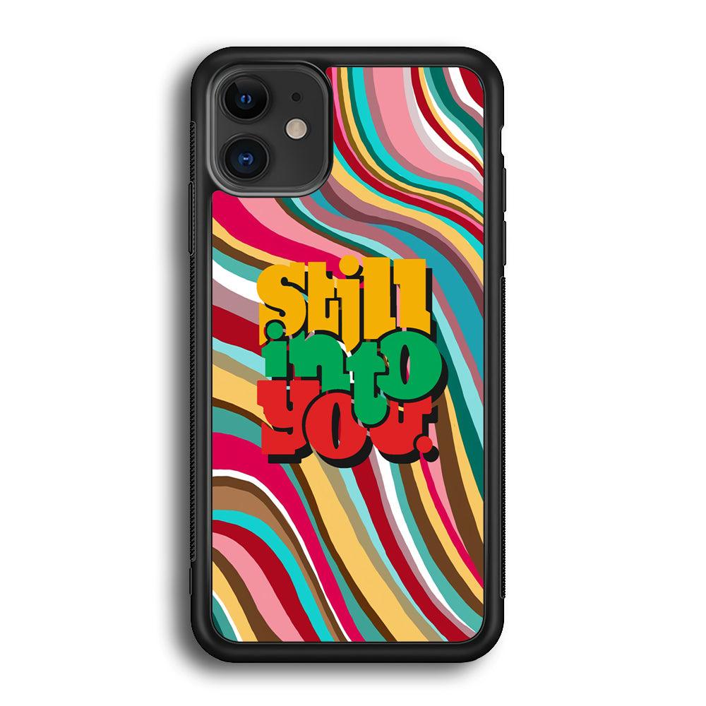 Colored Quotes Still Into You iPhone 12 Case-Rubber Black (2D Case)-Oxvistore