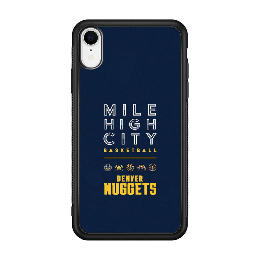 Denver Nuggets The Mile High City iPhone XR Case-Rubber Black (2D Case)-Oxvistore