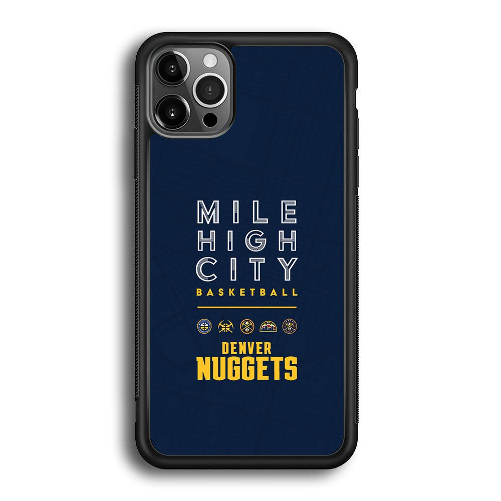 Denver Nuggets The Mile High City iPhone 12 Pro Case-Rubber Black (2D Case)-Oxvistore
