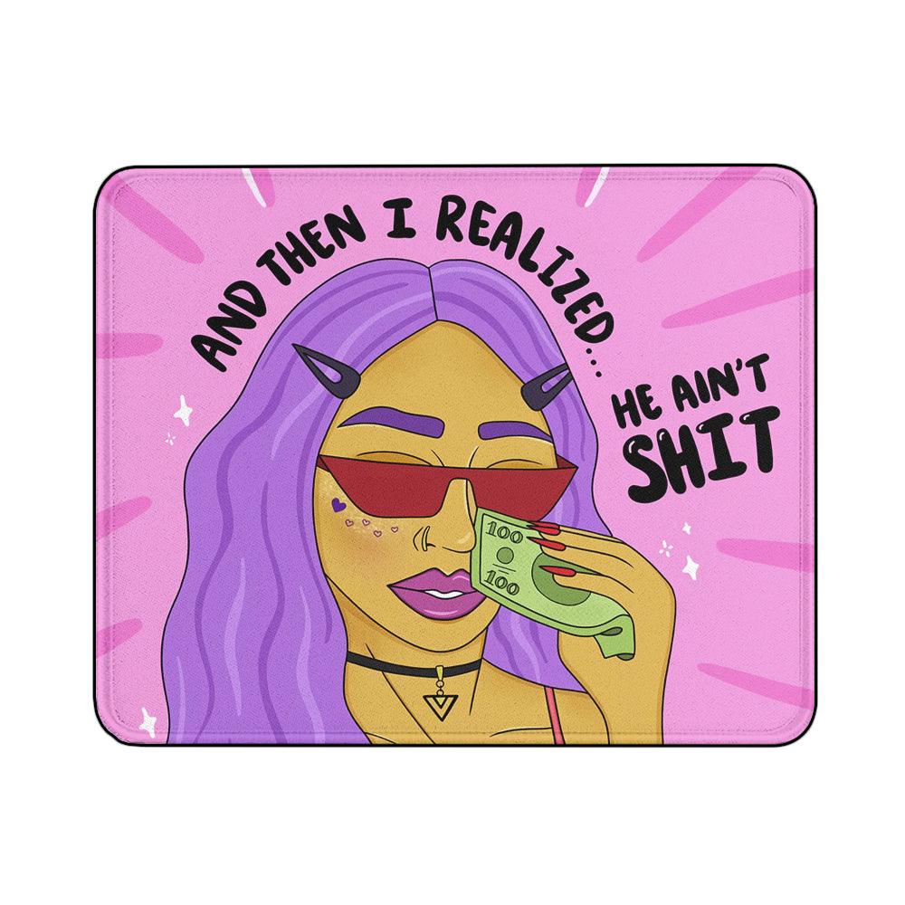 Girly Then I Realized Mouse Pads | Custom Mouse Pad with Non-Slip Rubber Base