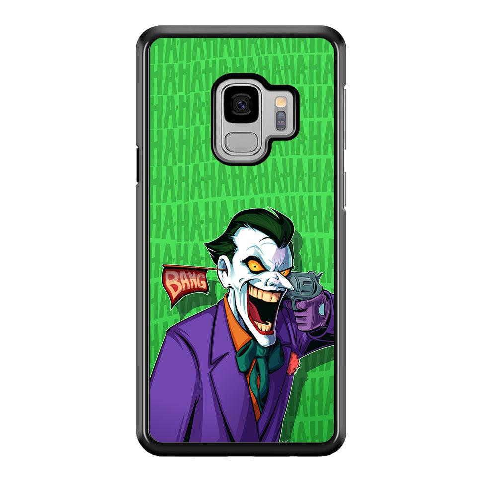 Joker Bang Your Enemy Samsung Galaxy S9 Case-Rubber Black (2D Case)-Oxvistore