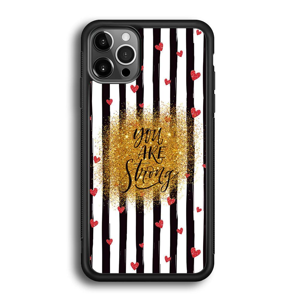 Quote Love of Strong Society iPhone 12 Pro Case-Rubber Black (2D Case)-Oxvistore