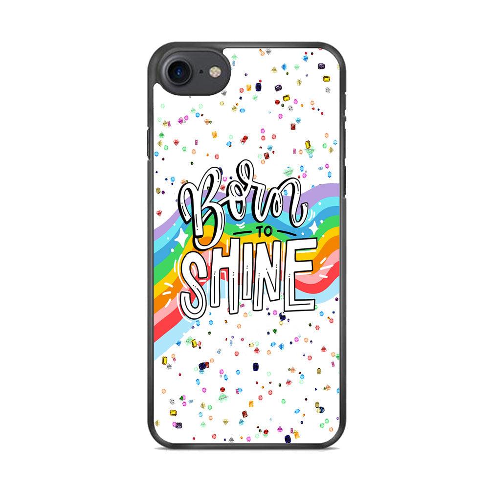 Quotes Born to Shine iPhone 8 Case-Rubber White (2D Case)-Oxvistore