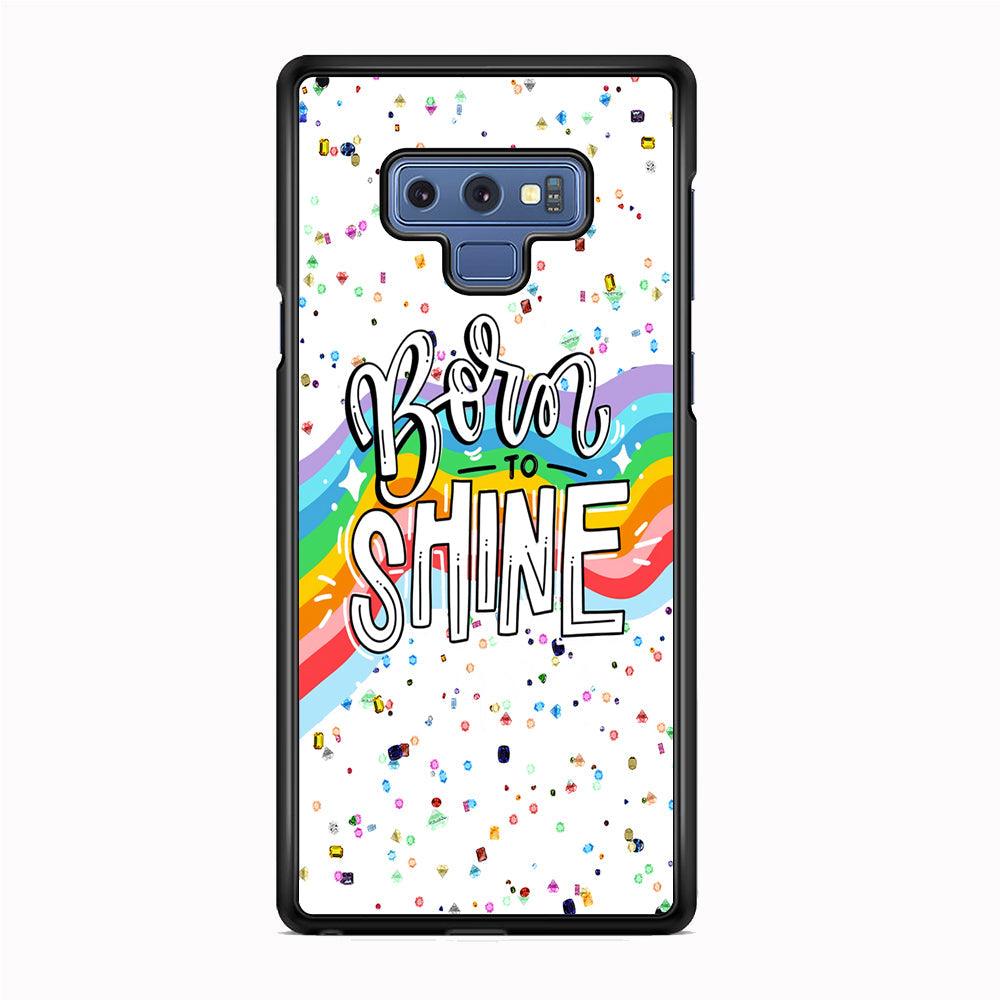Quotes Born to Shine Samsung Galaxy Note 9 Case-Rubber Black (2D Case)-Oxvistore