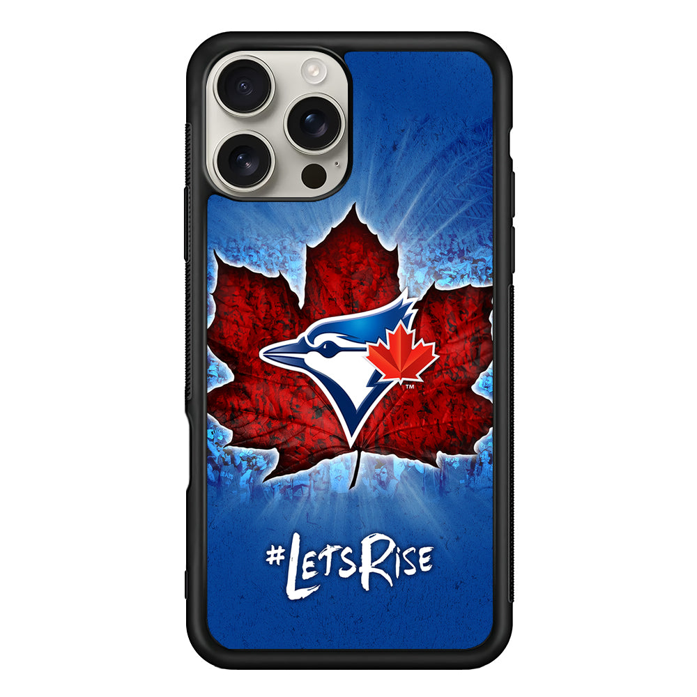 Toronto Blue Jays Lets Rise iPhone 16 Pro Max Case | Stylish Protective Case for iPhone 16 Pro Max