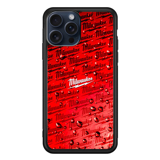 Milwaukee Tool Water Droplet iPhone 15 Pro Max Case | Slim Rubber Case for iPhone 15 Pro Max