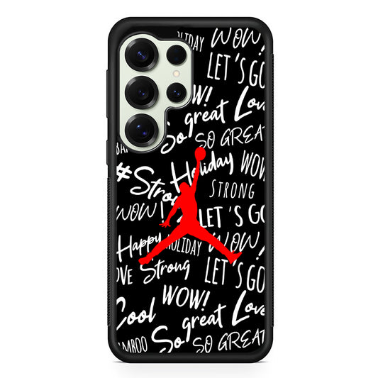 Air Jordan Logo Handwriting Samsung Galaxy S25 Ultra Case | Durable Rubber Case for Samsung Galaxy S25 Ultra