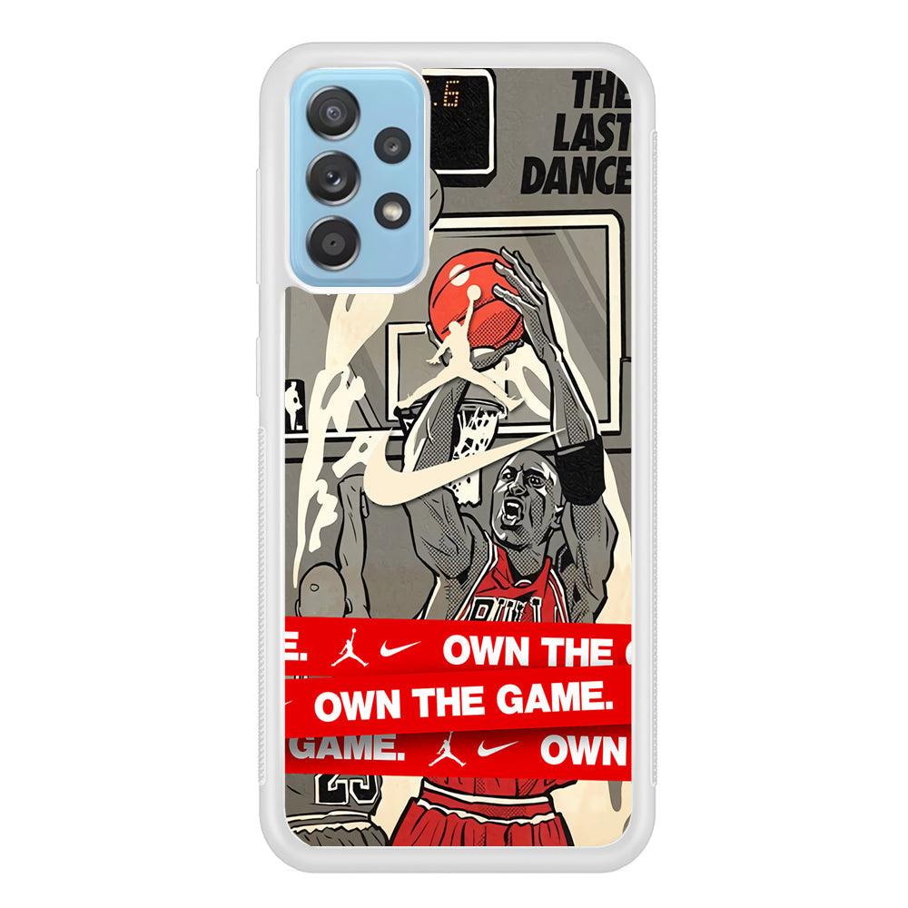 Air Jordan Own The Game Samsung Galaxy A52 Case-Oxvistore