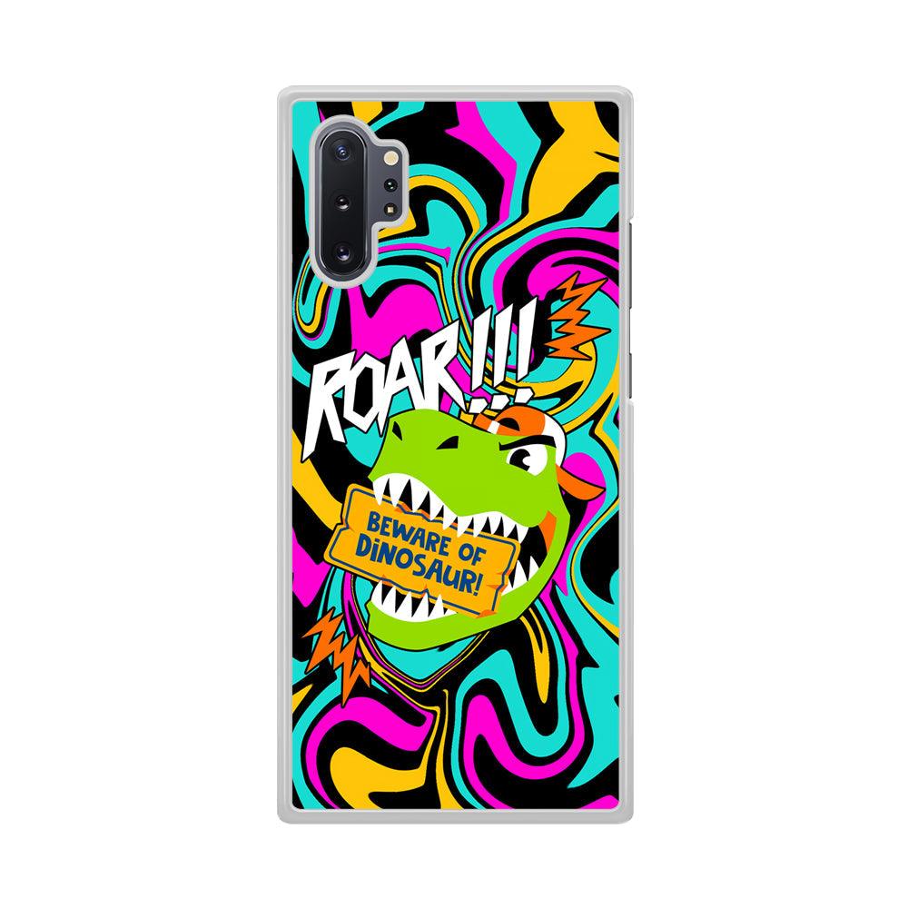 Beware from Dinosaur Roar Samsung Galaxy Note 10 Plus Case-Oxvistore