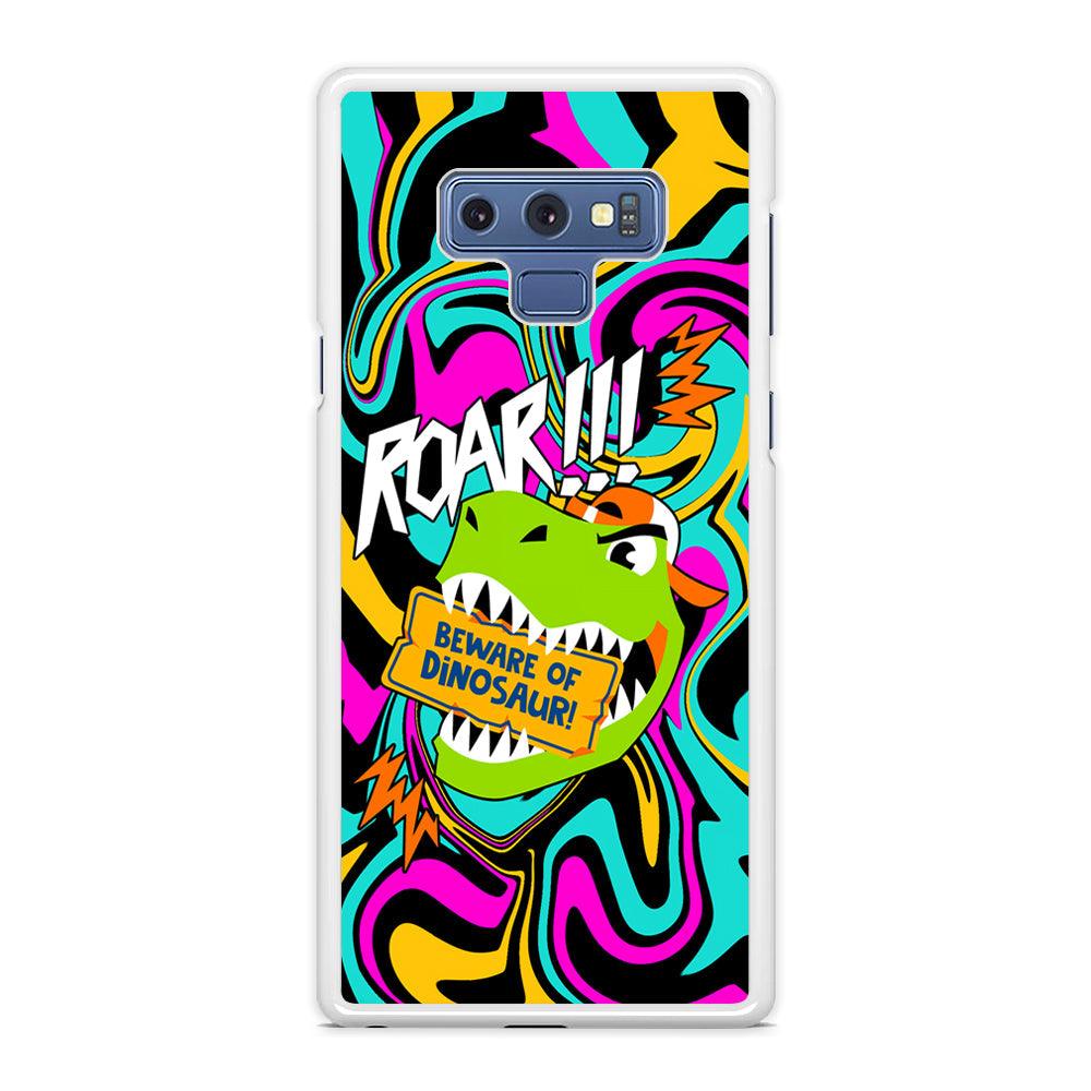 Beware from Dinosaur Roar Samsung Galaxy Note 9 Case-Oxvistore