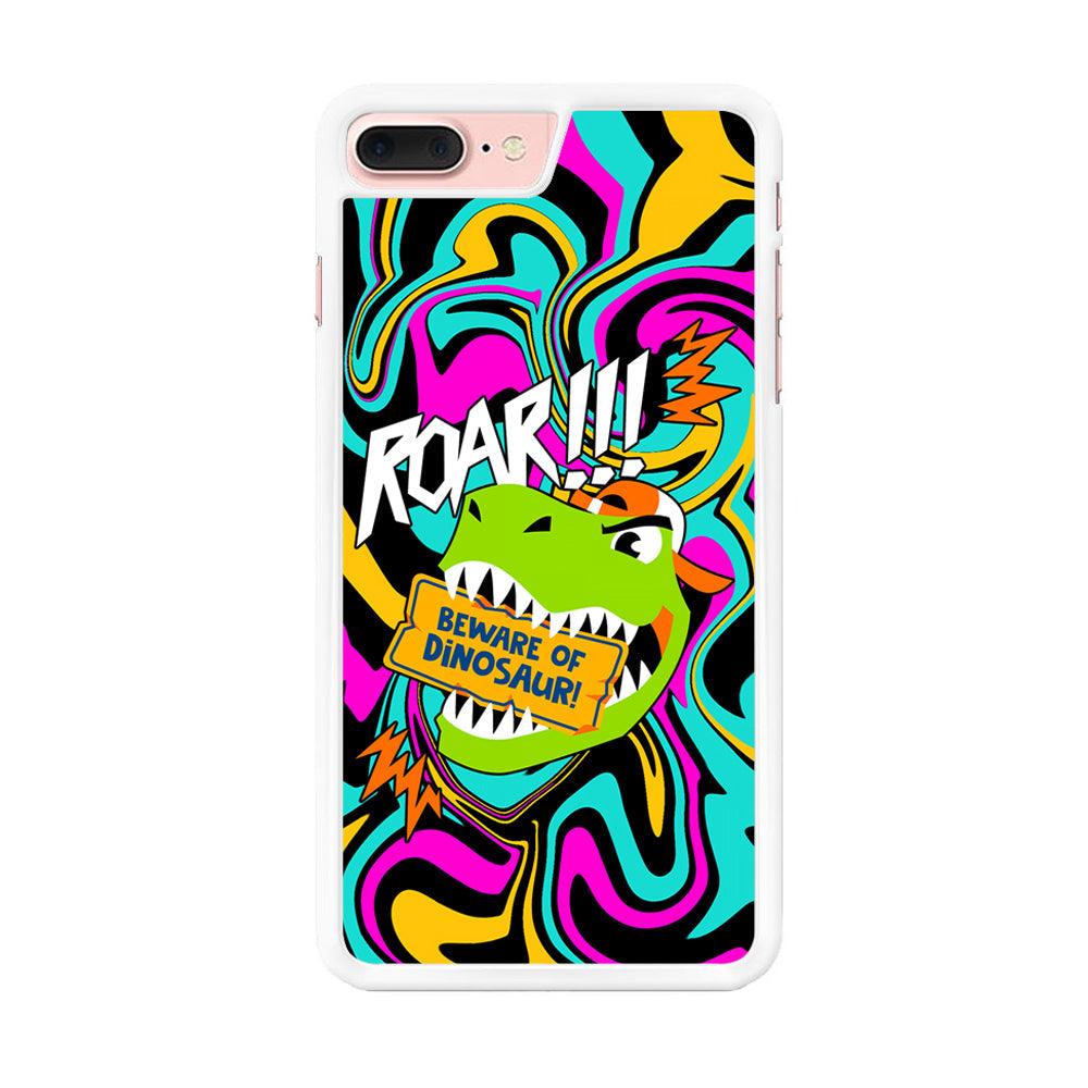 Beware from Dinosaur Roar iPhone 7 Plus Case-Oxvistore