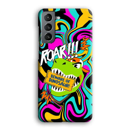 Beware from Dinosaur Roar Samsung Galaxy S21 Case-Oxvistore