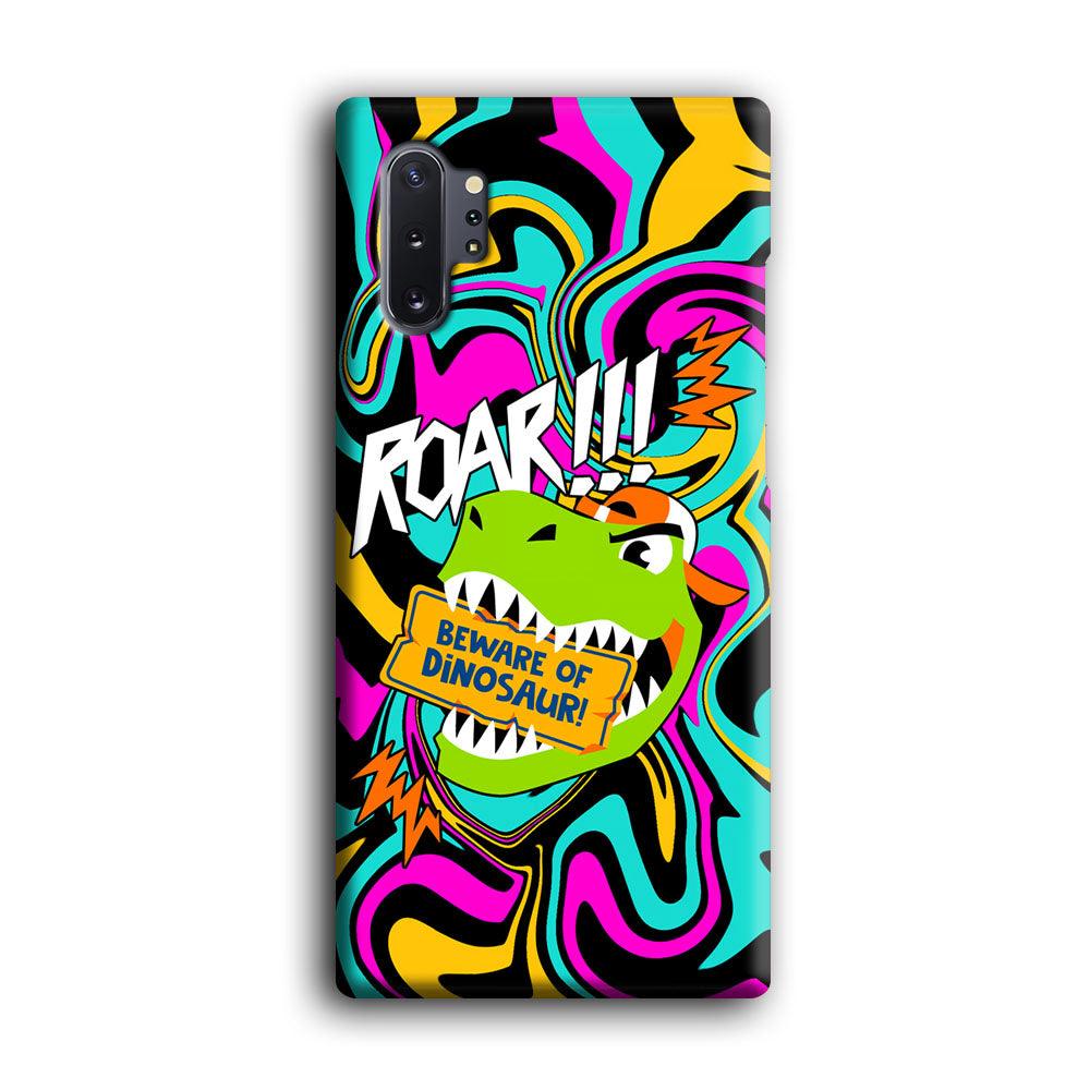 Beware from Dinosaur Roar Samsung Galaxy Note 10 Plus Case-Oxvistore