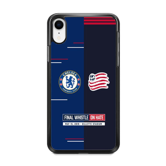 Chelsea VS New England Revolution Final Whistle On Hate iPhone XR Case-Rubber Black (2D Case)-Oxvistore