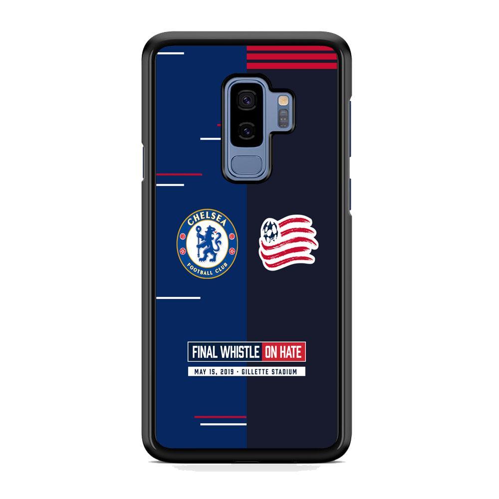 Chelsea VS New England Revolution Final Whistle On Hate Samsung Galaxy S9 Plus Case-Rubber Black (2D Case)-Oxvistore