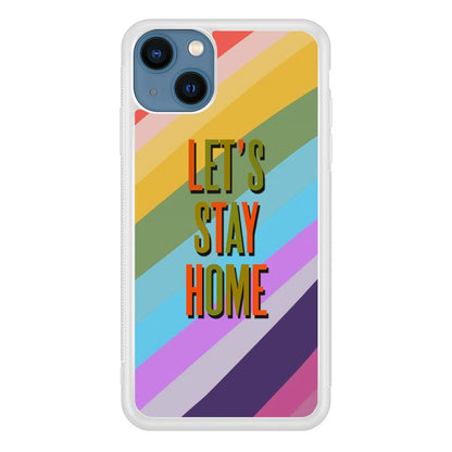 Colored Quotes Stay Home iPhone 13 Case-Oxvistore