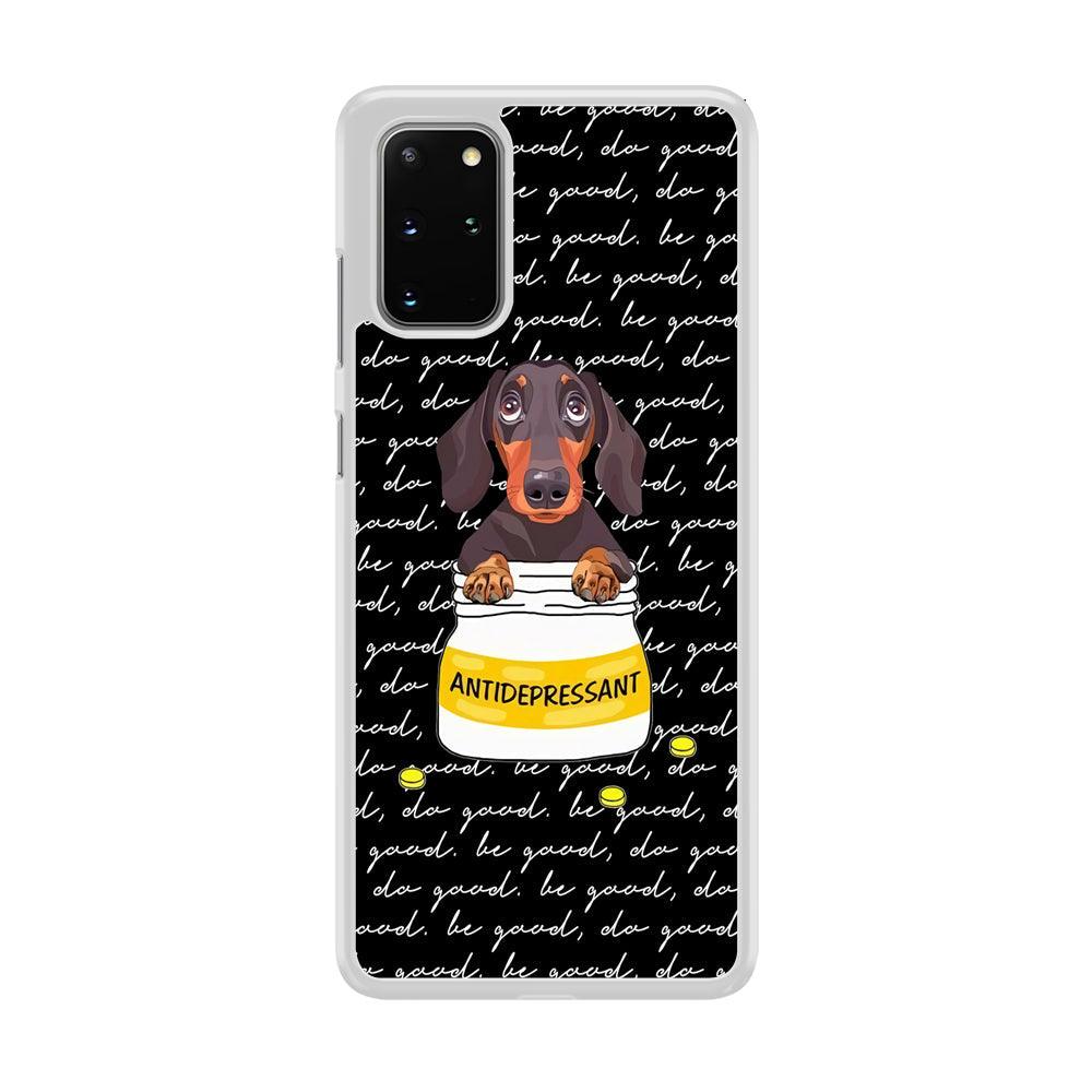 Dachshund Antidepressant Samsung Galaxy S20 Plus Case-Oxvistore