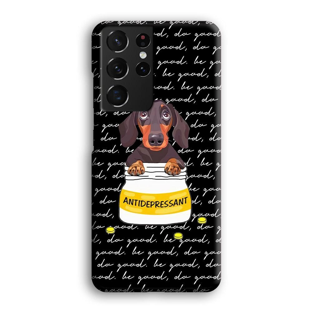 Dachshund Antidepressant Samsung Galaxy S21 Ultra Case-Oxvistore