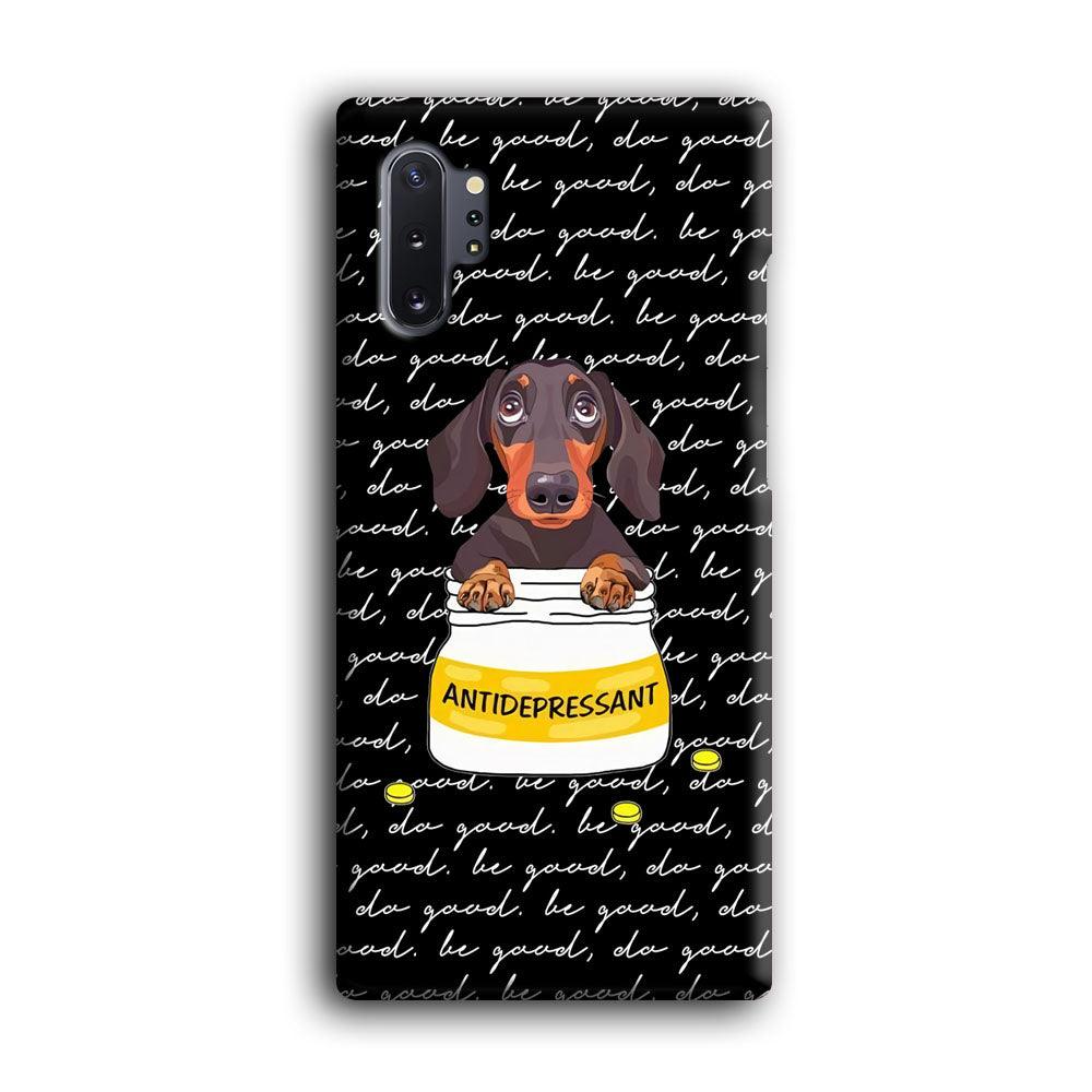 Dachshund Antidepressant Samsung Galaxy Note 10 Plus Case-Oxvistore