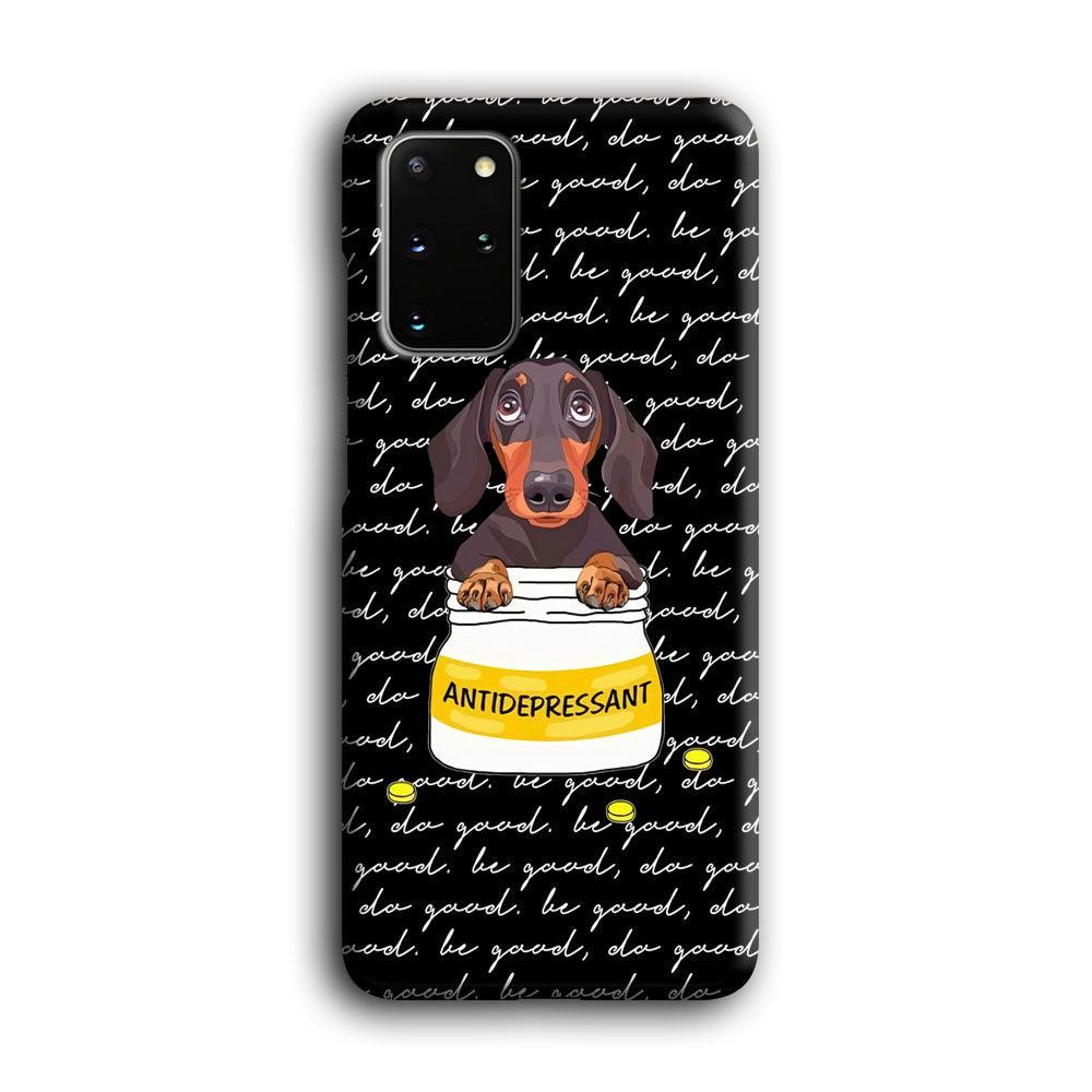 Dachshund Antidepressant Samsung Galaxy S20 Plus Case-Oxvistore