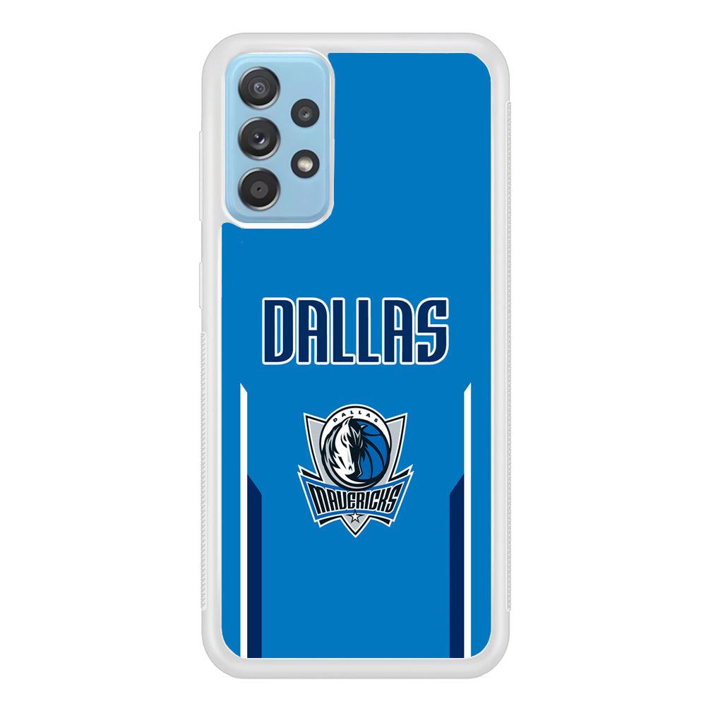 Dallas Mavericks Feel Seeing The Sea Samsung Galaxy A52 Case-Oxvistore