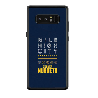 Denver Nuggets The Mile High City Samsung Galaxy Note 8 Case-Oxvistore