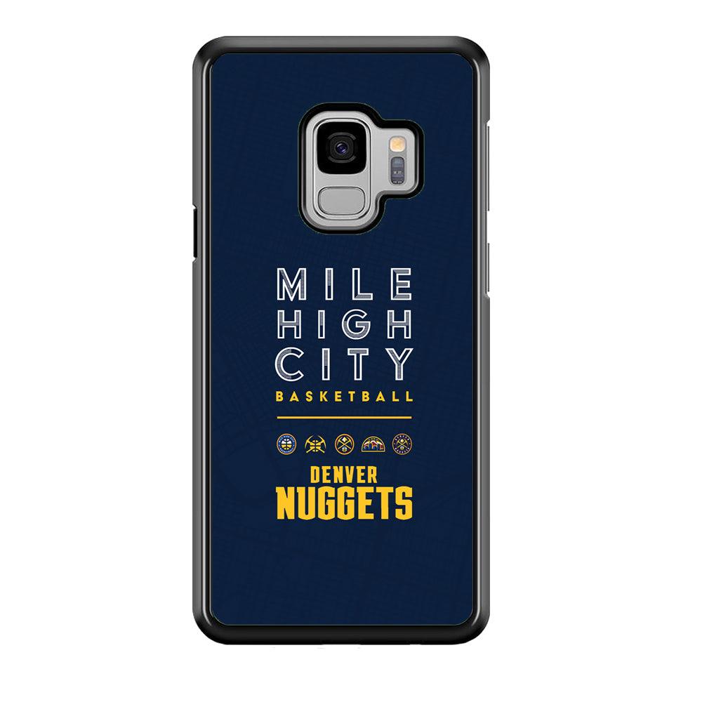 Denver Nuggets The Mile High City Samsung Galaxy S9 Case-Oxvistore