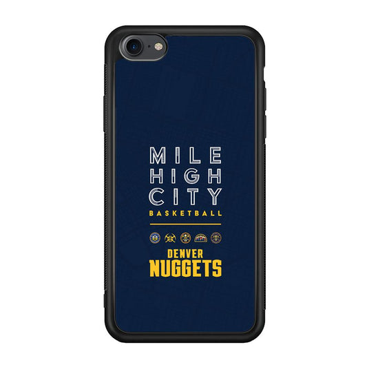 Denver Nuggets The Mile High City iPhone 7 Case-Rubber Black (2D Case)-Oxvistore