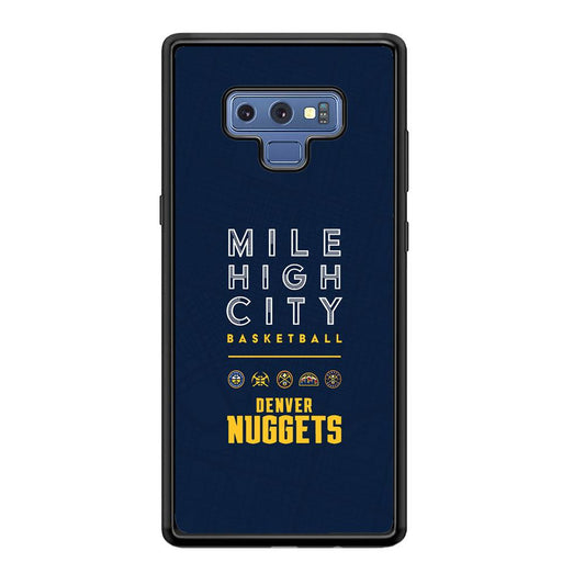 Denver Nuggets The Mile High City Samsung Galaxy Note 9 Case-Oxvistore