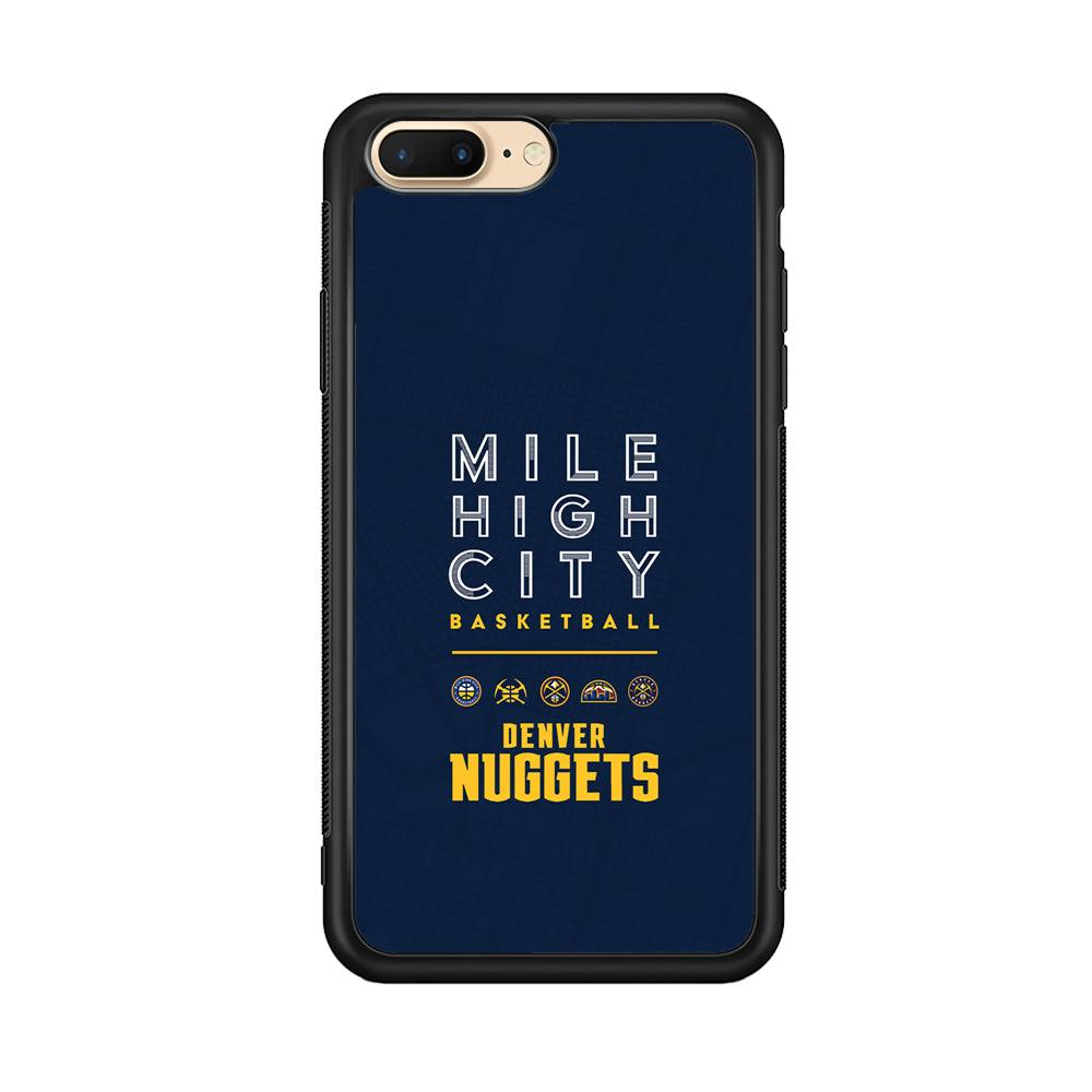 Denver Nuggets The Mile High City iPhone 7 Plus Case-Rubber Black (2D Case)-Oxvistore
