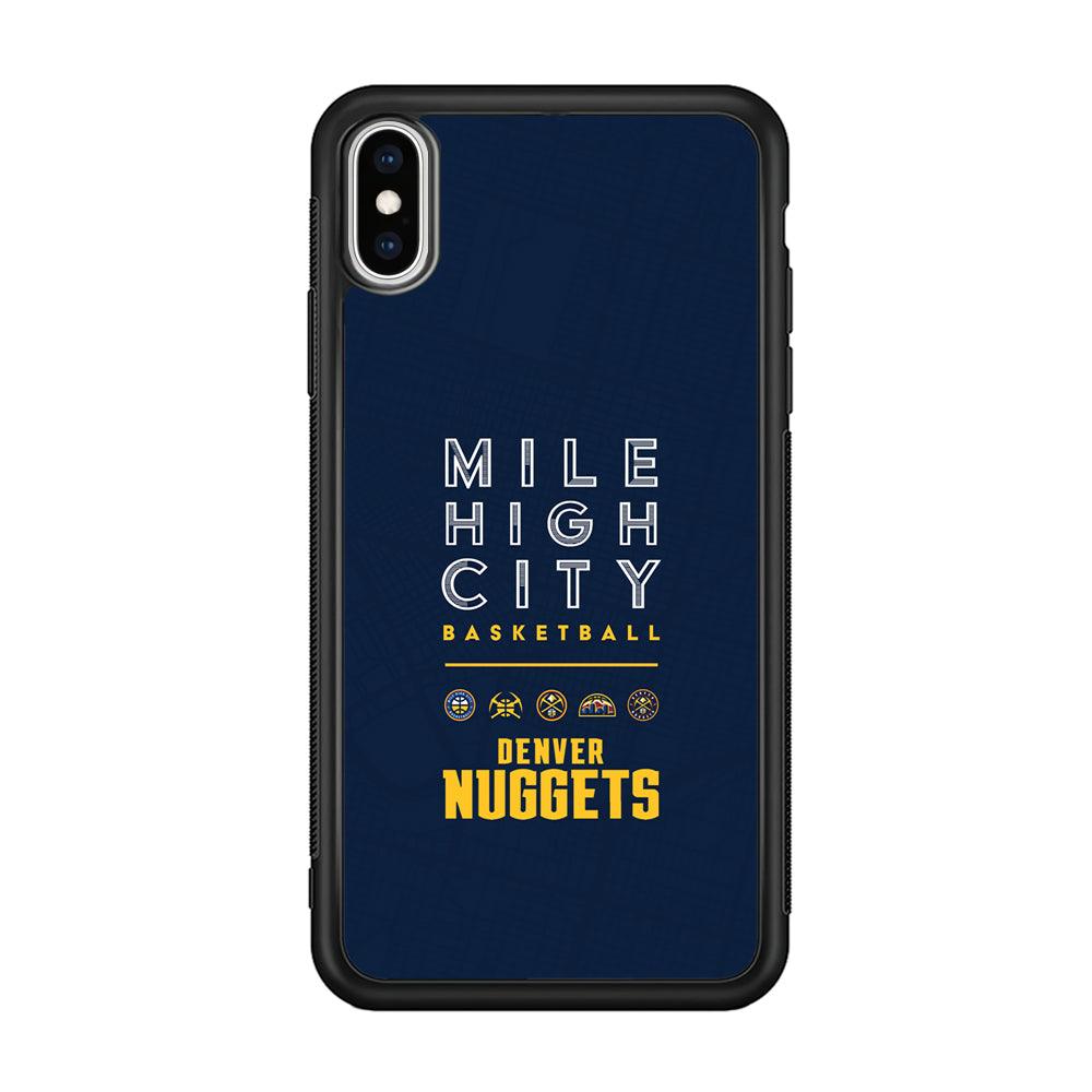 Denver Nuggets The Mile High City iPhone Xs Max Case-Rubber Black (2D Case)-Oxvistore