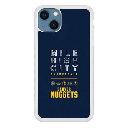 Denver Nuggets The Mile High City iPhone 13 Case-Oxvistore