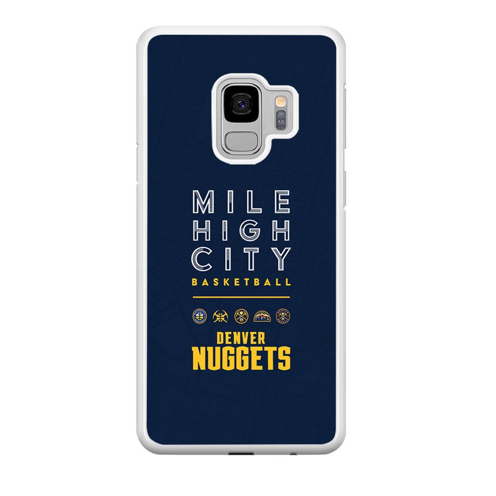 Denver Nuggets The Mile High City Samsung Galaxy S9 Case-Oxvistore