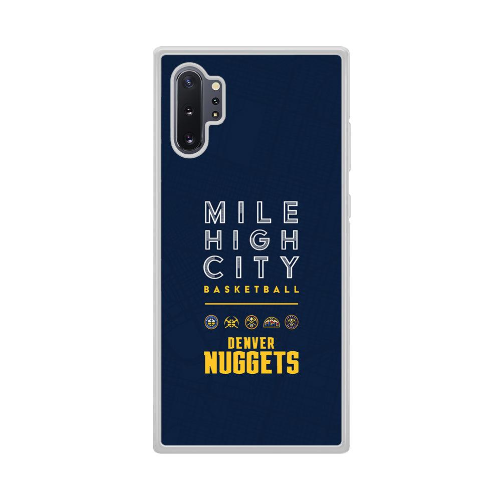 Denver Nuggets The Mile High City Samsung Galaxy Note 10 Plus Case-Oxvistore