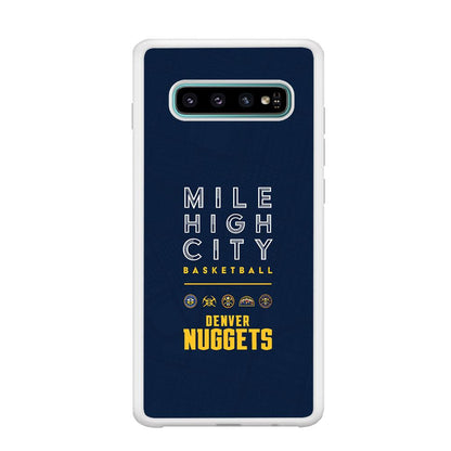 Denver Nuggets The Mile High City Samsung Galaxy S10 Plus Case-Oxvistore