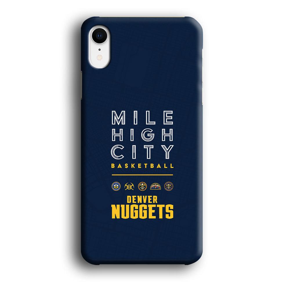 Denver Nuggets The Mile High City iPhone XR Case-Oxvistore