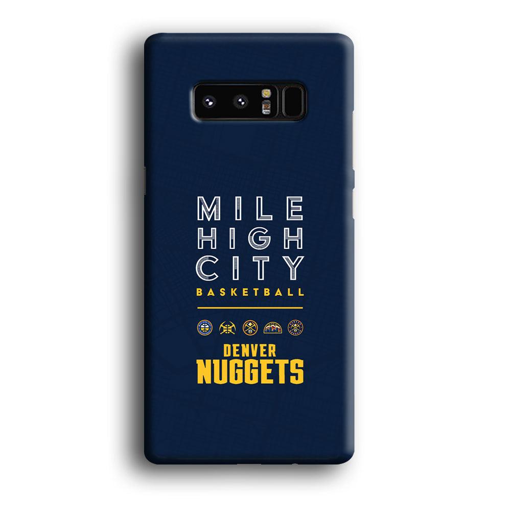 Denver Nuggets The Mile High City Samsung Galaxy Note 8 Case-Oxvistore