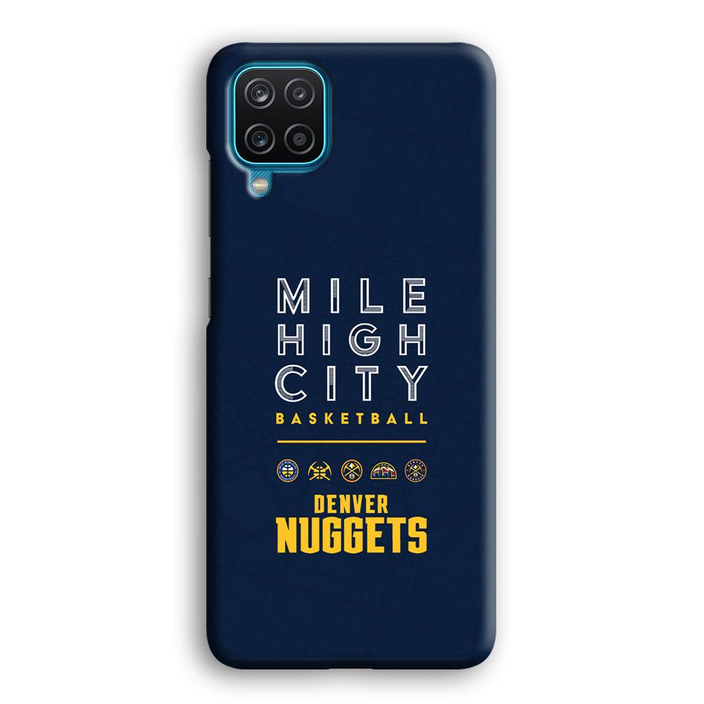 Denver Nuggets The Mile High City Samsung Galaxy A12 Case-Oxvistore