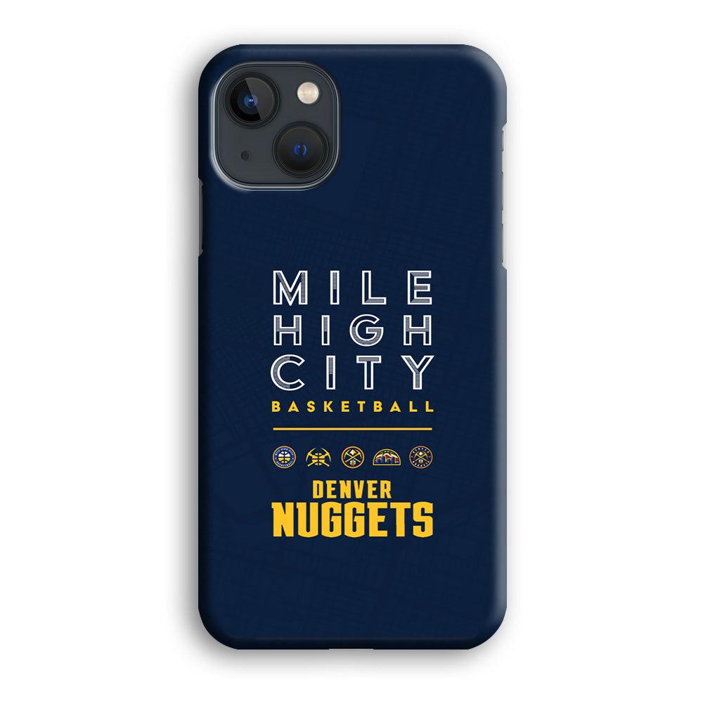 Denver Nuggets The Mile High City iPhone 13 Case-Oxvistore